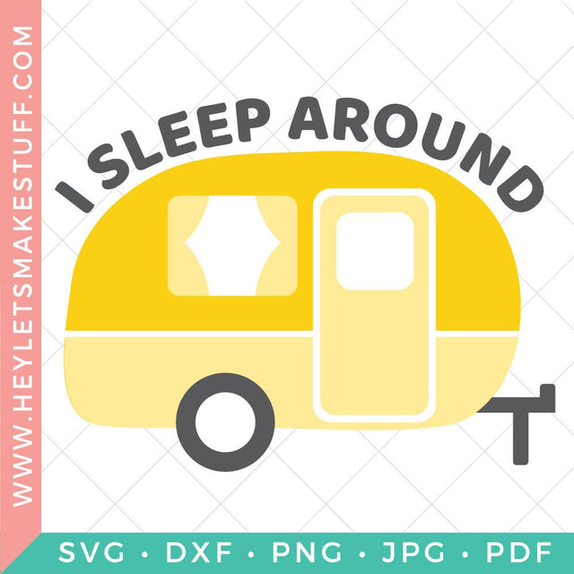 I Sleep Around SVG SVG Hey Let's Make Stuff 