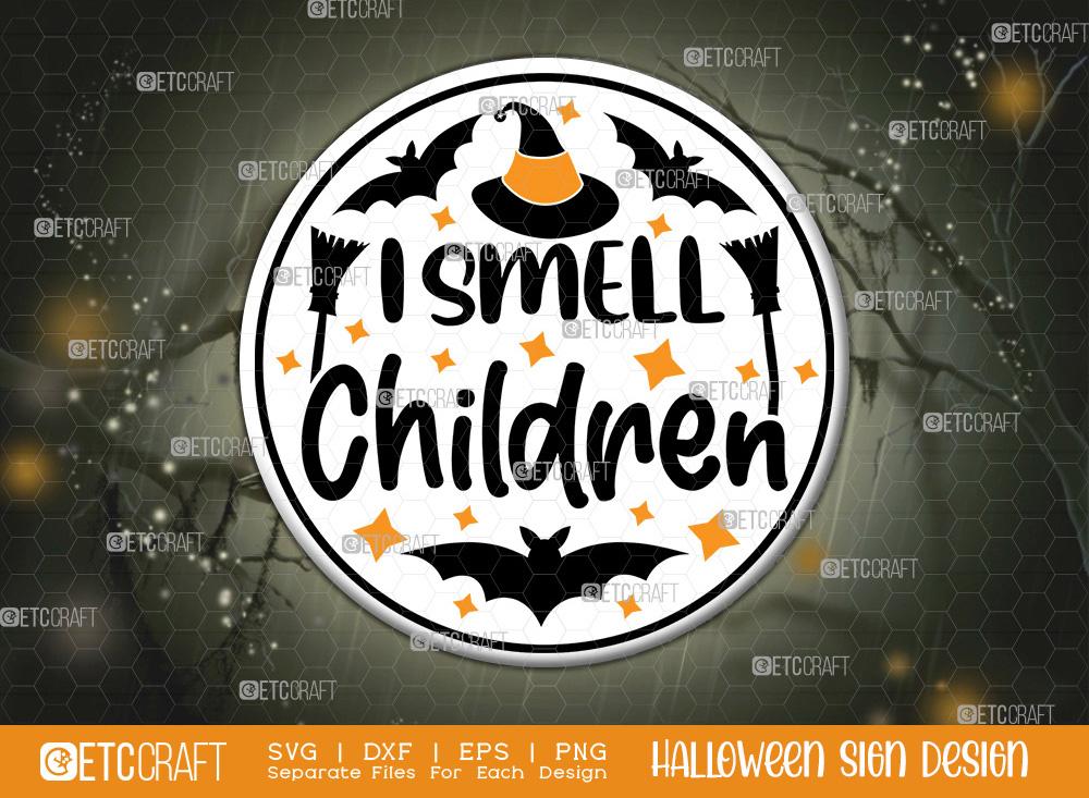 I Smell Children Halloween Sign SVG Cut File | Hocus Pocus Svg ...