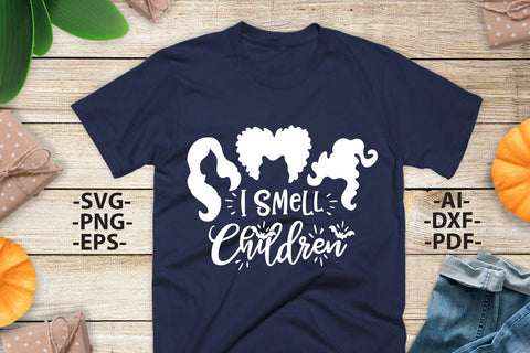 I Smell Children Svg, Eps Png Pdf Ai cut file, Hocus pocus clipart, Halloween Shirts, Funny Halloween, Halloween Quote SVG 1uniqueminute 