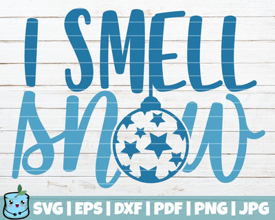 I Smell Snow SVG MintyMarshmallows 