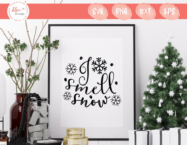 I Smell Snow - SVG, PNG, DXF, EPS SVG Elsie Loves Design 