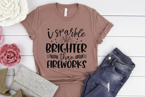 I Sparkle Brighter Than Fireworks, Patriotic SVG SVG CraftLabSVG 