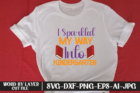 I Sparkled My Way Into Kindergarten SVG DESIGN SVG MStudio 