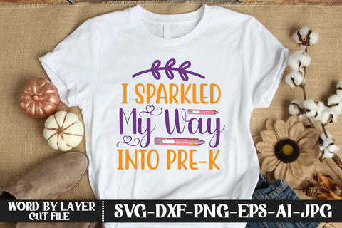 I Sparkled My Way Into Pre-k SVG DESIGN SVG MStudio 