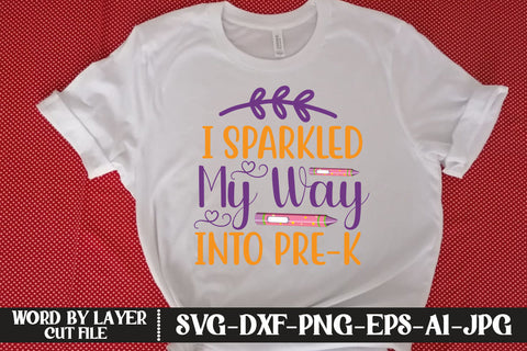 I Sparkled My Way Into Pre-k SVG DESIGN SVG MStudio 