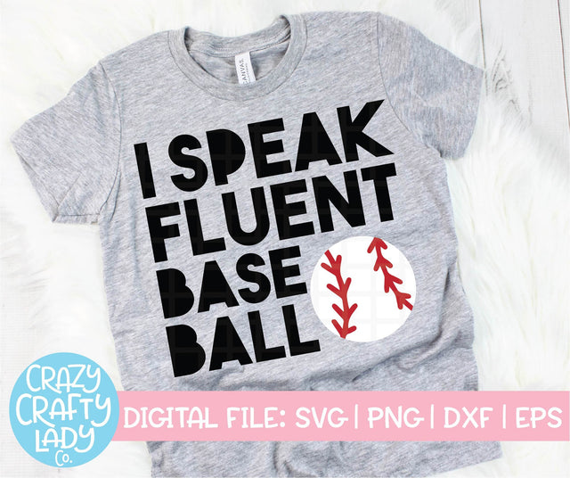 I Speak Fluent Baseball | SVG Cut File SVG Crazy Crafty Lady Co. 