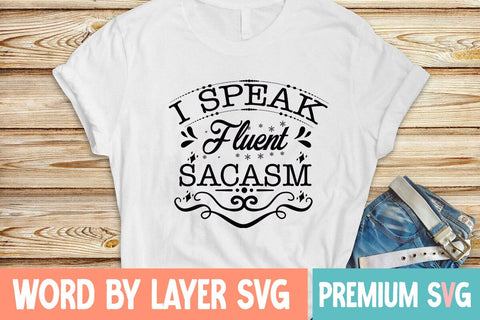I Speak Fluent Sacasm Svg SVG Blessedprint 