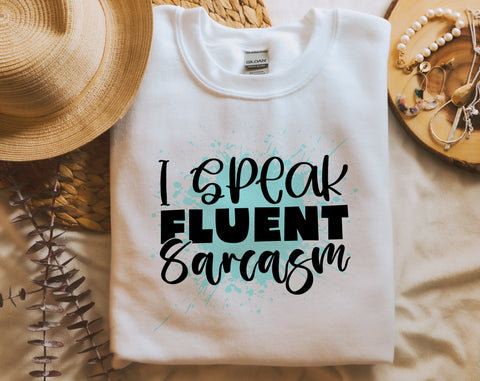 I Speak Fluent Sarcasm PNG, Funny Design For Sublimation Sublimation HappyDesignStudio 