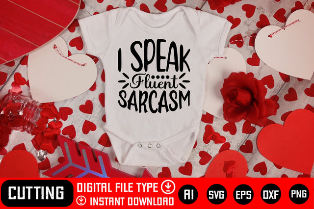 I Speak Fluent Sarcasm SVG CraftlabSvg29 