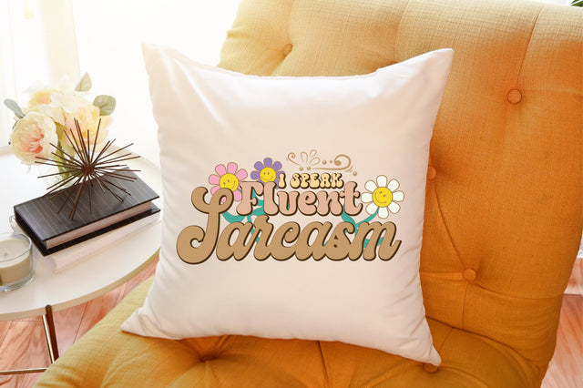I speak Fluent Sarcasm SVG designartist 