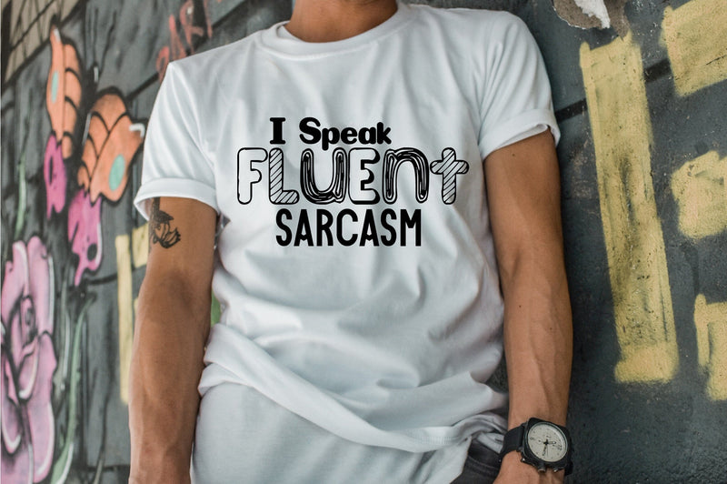 I Speak Fluent Sarcasm SVG orpitasn 
