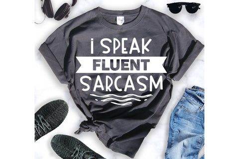 i speak fluent sarcasm svg SVG orpitasn 