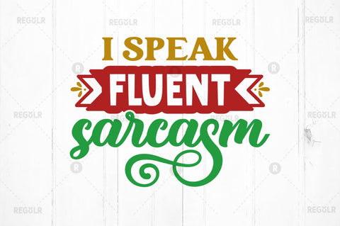 I speak fluent sarcasm SVG SVG Regulrcrative 