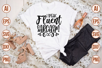 I Speak Fluent Sarcasm svg SVG shah alam 