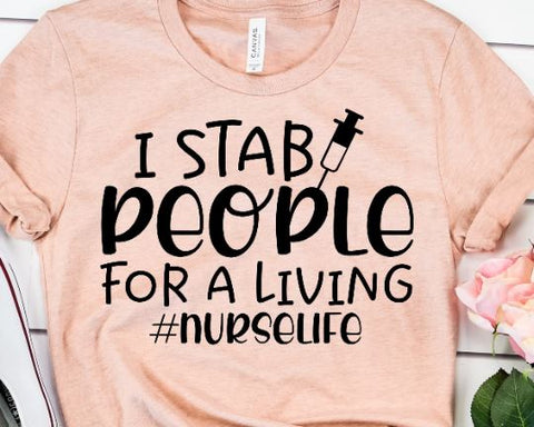 I Stab People For A Living Nursing SVG SVG She Shed Craft Store 