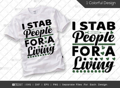 I Stab People For A Living SVG Cut File | Nurse Day Svg | medical Svg | Nurse Life Svg | Funny Nurse Svg | Healthcare Svg | Nurse Quote Svg SVG ETC Craft 