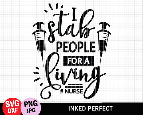 I Stab People For A Living SVG Inked Perfect 