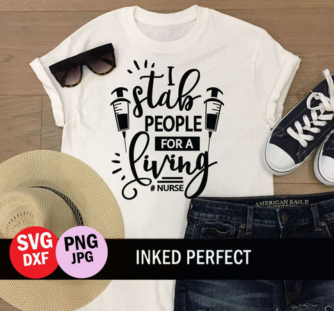 I Stab People For A Living SVG Inked Perfect 