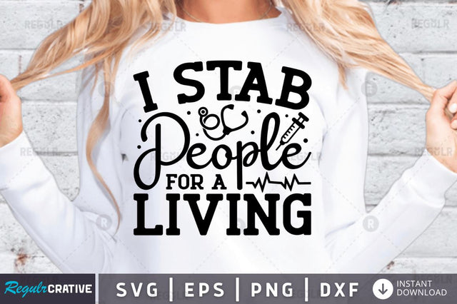 I stab people for a living SVG SVG Regulrcrative 