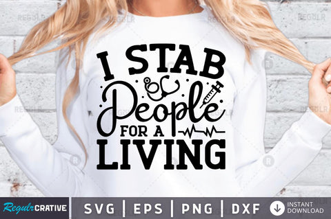 I stab people for a living SVG SVG Regulrcrative 