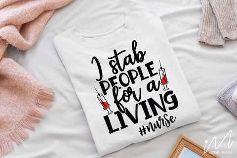 I stab people for a living svg,Nurse Svg,Doctor Svg,Nursing Svg,Medical Svg,Stethoscope Svg SVG Isabella Machell 