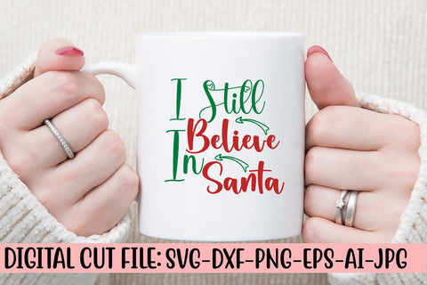 I Still Believe In Santa SVG Cut File SVG Syaman 