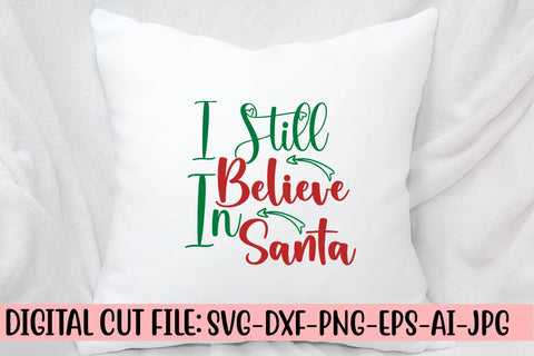 I Still Believe In Santa SVG Cut File SVG Syaman 
