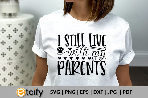 I still live with my parents SVG SVG etcify 