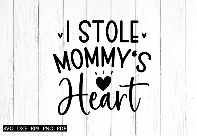 i stole mommy's heart svg SVG designstore 