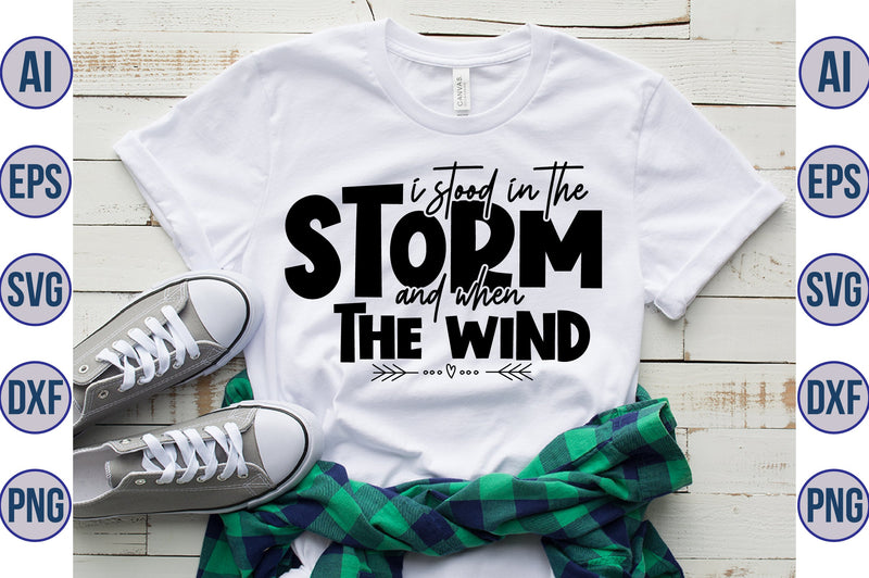 I stood in the storm and when the wind svg SVG orpitasn 