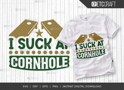 I Suck At Cornhole SVG Cut File, Cornhole Player Svg, Cornhole gameSvg, Corn Hole Gift Svg, Cornhole Quotes, ETC T00598 SVG ETC Craft 