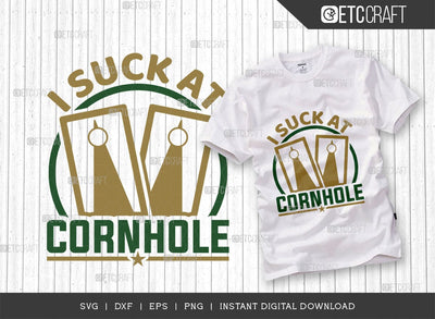 I Suck At Cornhole SVG Cut File, Cornhole Player Svg, Cornhole gameSvg, Corn Hole Gift Svg, Cornhole Quotes, ETC T00598 SVG ETC Craft 