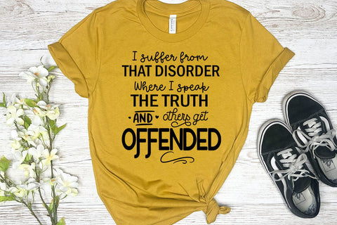 I Suffer From I Funny Tshirt SVG I Humor SVG I Sarcastic SVG SVG Happy Printables Club 