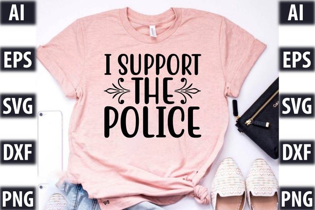 I Support The Police SVG SVGista 