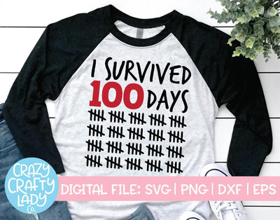 I Survived 100 Days | 100th Day of School SVG Cut File SVG Crazy Crafty Lady Co. 