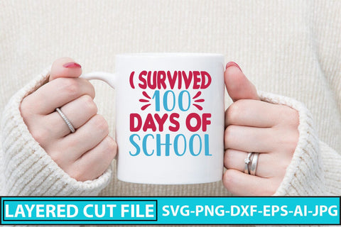 I Survived 100 Days Of School SVG Cut File SVG Syaman 