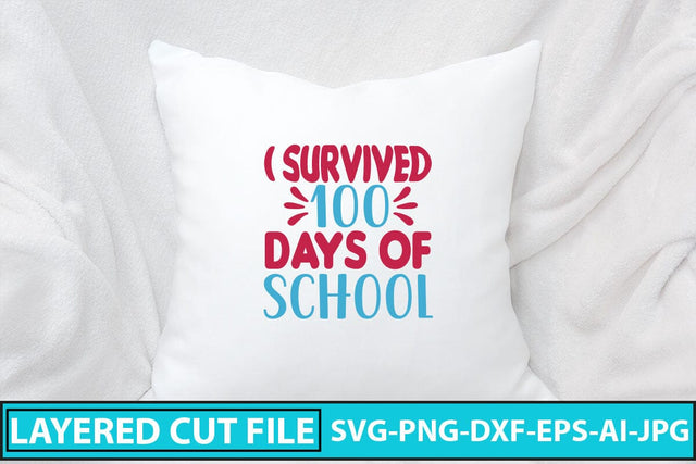 I Survived 100 Days Of School SVG Cut File SVG Syaman 