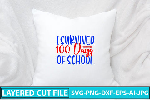 I Survived 100 Days of School SVG Cut File SVG Syaman 