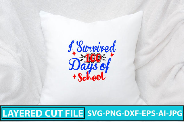 I Survived 100 Days of School SVG Design SVG Syaman 