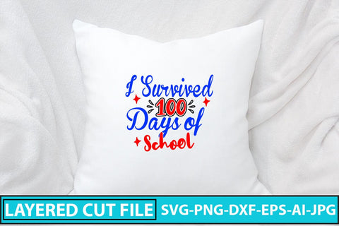 I Survived 100 Days of School SVG Design SVG Syaman 