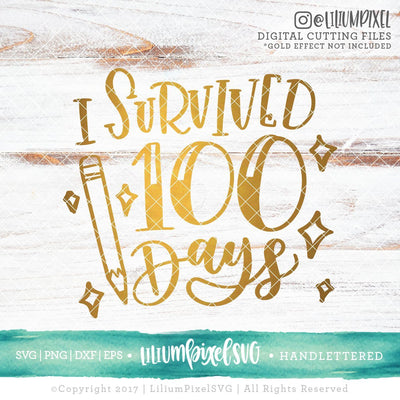 I Survived 100 Days SVG Lilium Pixel SVG 
