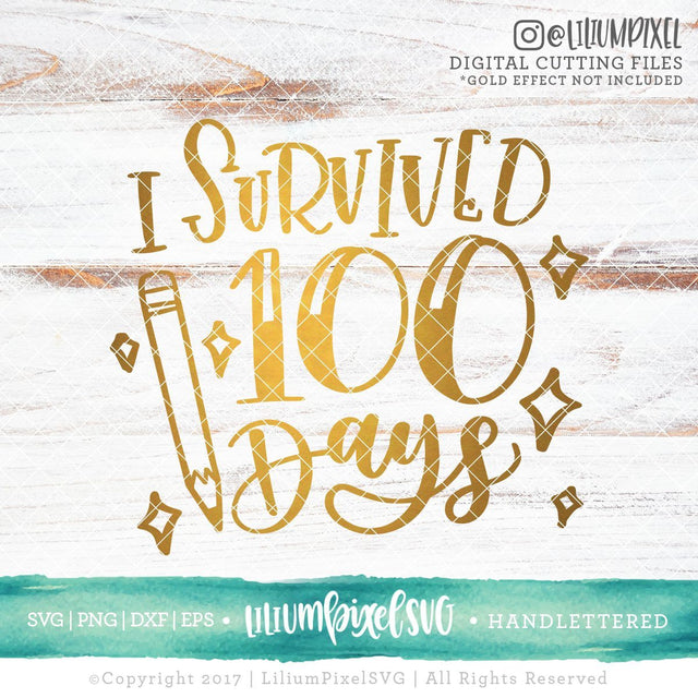 I Survived 100 Days SVG Lilium Pixel SVG 