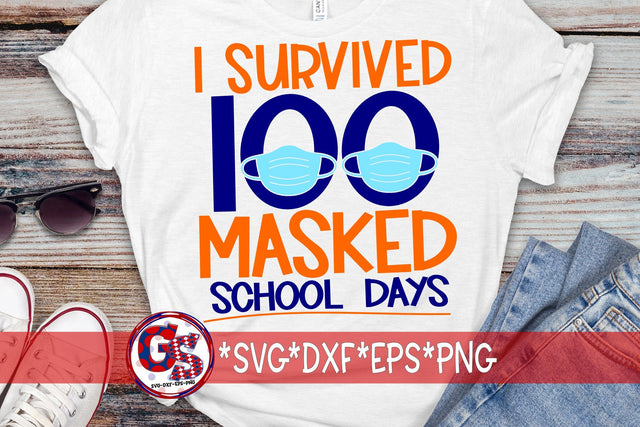I Survived 100 Masked School Days SVG DXF EPS PNG SVG Greedy Stitches 