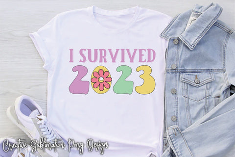 I Survived 2023 Sublimation Creativeart88 
