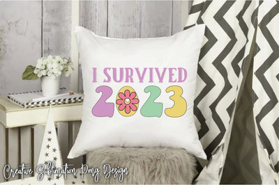 I Survived 2023 Sublimation Creativeart88 