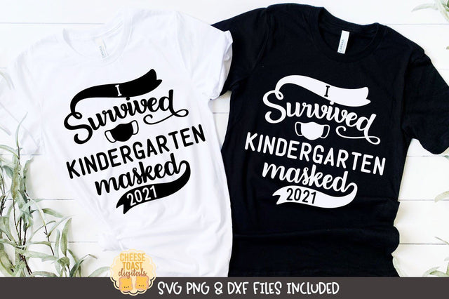I Survived Kindergarten Masked 2021 SVG | Last Day of School T-Shirt SVG Cheese Toast Digitals 