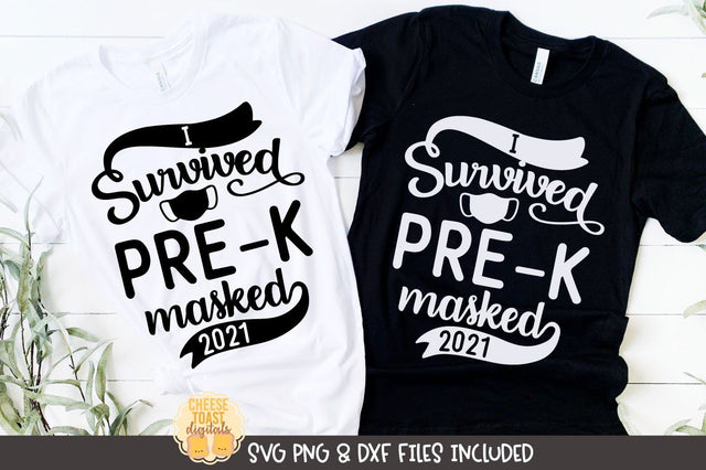 I Survived Pre-K Masked 2021 SVG | Last Day of School T-Shirt SVG Cheese Toast Digitals 
