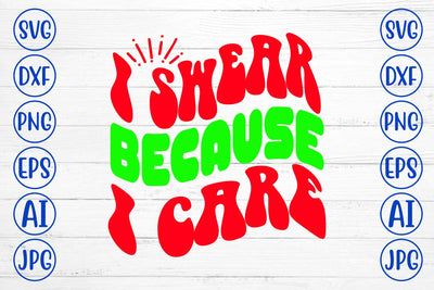 I Swear Because I Care Retro SVG SVG Syaman 