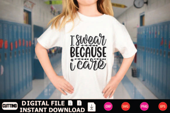 I Swear Because I Care SVG Shahin alam 