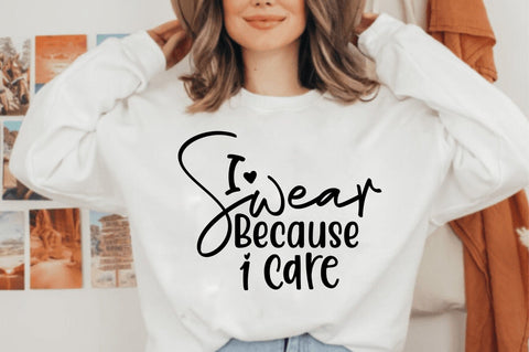 I Swear Because I Care svg SVG orpitasn 